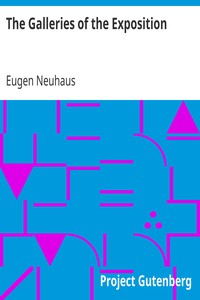 The Galleries of the Exposition by Eugen Neuhaus
