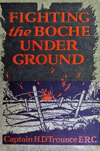 Fighting the Boche Underground by H. D. (Harry Davis) Trounce