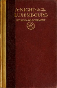 A Night in the Luxembourg by Remy de Gourmont