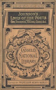 Lives of the English Poets
Gay, Thomson, Young, Gray, &c. by Samuel Johnson