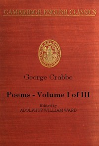 George Crabbe: Poems, Volume 1 (of 3) by George Crabbe