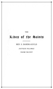 The Lives of the Saints, Volume 01 (of 16): January by S. (Sabine) Baring-Gould