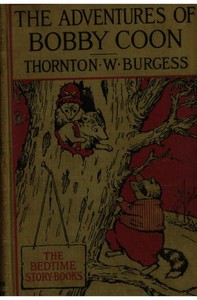 The Adventures of Bobby Coon by Thornton W. (Thornton Waldo) Burgess