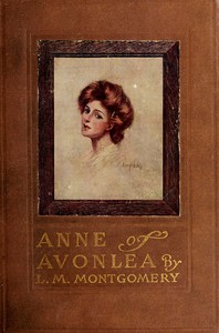 Anne of Avonlea by L. M. (Lucy Maud) Montgomery