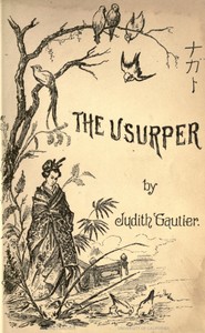 The Usurper: An Episode in Japanese History by Judith Gautier