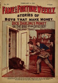 Dick Darling's Money; or, The Rise of an Office Boy; and Other Stories by Self-made man