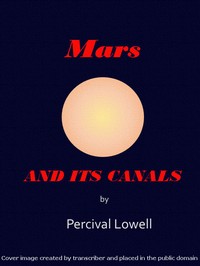 Mars and Its Canals by Percival Lowell