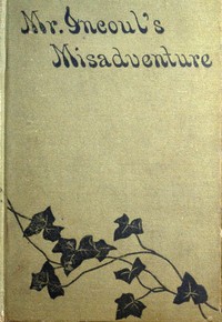 Mr. Incoul's Misadventure by Edgar Saltus