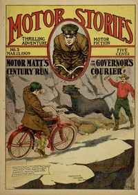 Motor Matt's "Century" Run; or, The Governor's Courier by Stanley R. Matthews