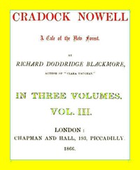 Cradock Nowell: A Tale of the New Forest. Vol. 3 (of 3) by R. D. (Richard Doddridge) Blackmore