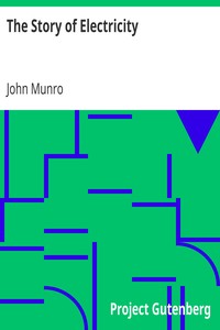 The Story of Electricity by John Munro