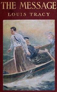 The Message by Louis Tracy
