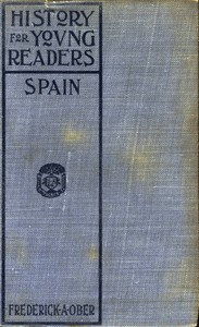 Spain by Frederick A. (Frederick Albion) Ober