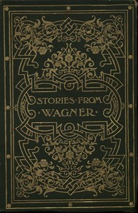 Stories from Wagner by J. Walker (Joseph Walker) McSpadden