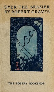 Over the Brazier by Robert Graves