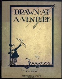 Drawn at a Venture: A Collection of Drawings by Fougasse