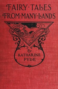 Fairy Tales from Many Lands by Katharine Pyle