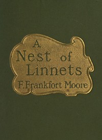 A Nest of Linnets by Frank Frankfort Moore