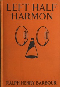 Left Half Harmon by Ralph Henry Barbour