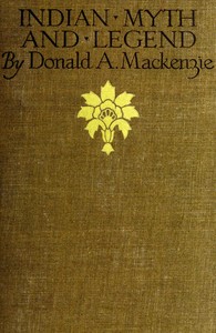 Indian Myth and Legend by Donald A. (Donald Alexander) Mackenzie