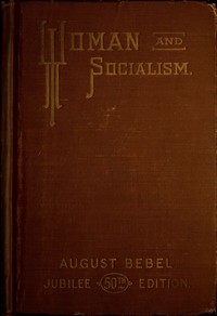 Woman and Socialism by August Bebel
