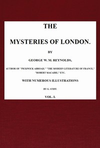 The Mysteries of London, v. 1/4 by George W. M. (George William MacArthur) Reynolds