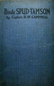 Private Spud Tamson by R. W. Campbell