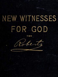 New Witnesses for God (Volume 2 of 3) by B. H. (Brigham Henry) Roberts