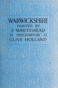 Warwickshire: The Land of Shakespeare by Clive Holland