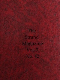 The Strand Magazine, Vol. 07, Issue 42, June, 1894
An Illustrated Monthly by Various