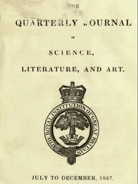 The Quarterly Journal of Science, Literature and the Arts, July-December, 1827 by Various