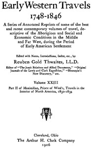 Maximilian, Prince of Wied's, Travels in the Interior of North America, 1832-1834, part 2 by Maximilian Wied