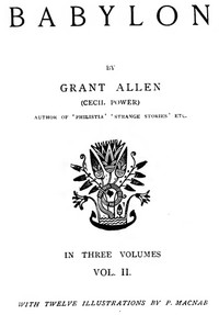 Babylon, Volume 2 by Grant Allen