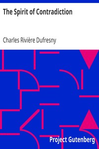 The Spirit of Contradiction by Charles Rivière Dufresny