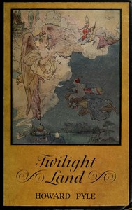 Twilight Land by Howard Pyle