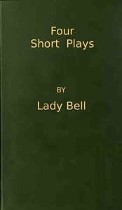 Four Short Plays by Florence Eveleen Eleanore Olliffe Bell