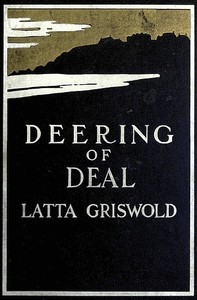 Deering of Deal; Or, The Spirit of the School by Latta Griswold