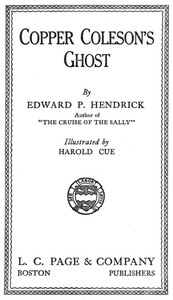 Copper Coleson's Ghost by Edward P. Hendrick