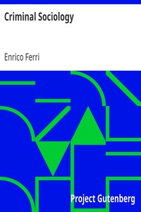 Criminal Sociology by Enrico Ferri