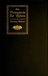 The Propaganda for Reform in Proprietary Medicines, Vol. 2 of 2 by Council on Pharmacy and Chemistry (American Medical Association)