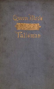 Queen Moo's Talisman: The Fall of the Maya Empire by Alice D. (Alice Dixon) Le Plongeon
