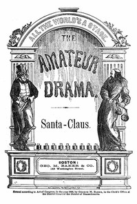 Santa Claus' Frolics by George M. (George Melville) Baker