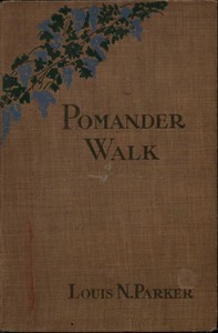 Pomander Walk by Louis Napoleon Parker
