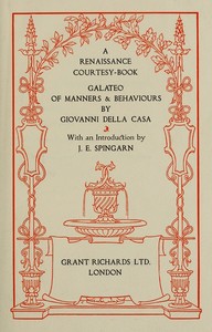 A Renaissance Courtesy-book: Galateo of Manners & Behaviours by Giovanni Della Casa