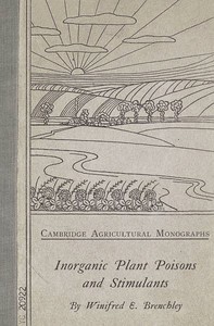 Inorganic Plant Poisons and Stimulants by Winifred Elsie Brenchley