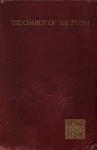 The Chariot of the Flesh by Hedley Peek