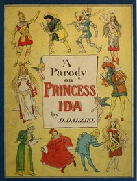 A Parody on Princess Ida by D. (Davison) Dalziel