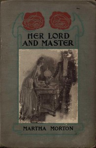Her Lord and Master by Martha Morton