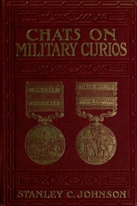 Chats on Military Curios by Stanley C. (Stanley Currie) Johnson