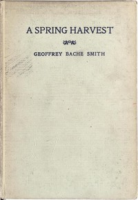 A Spring Harvest by Geoffrey Bache Smith